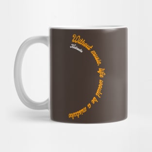 Philosophy Quote Without music Mug